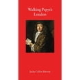 thumbnail image 1 of Pre-Owned Walking Pepys's London (Hardcover) by Jacky Colliss Harvey, 1 of 1