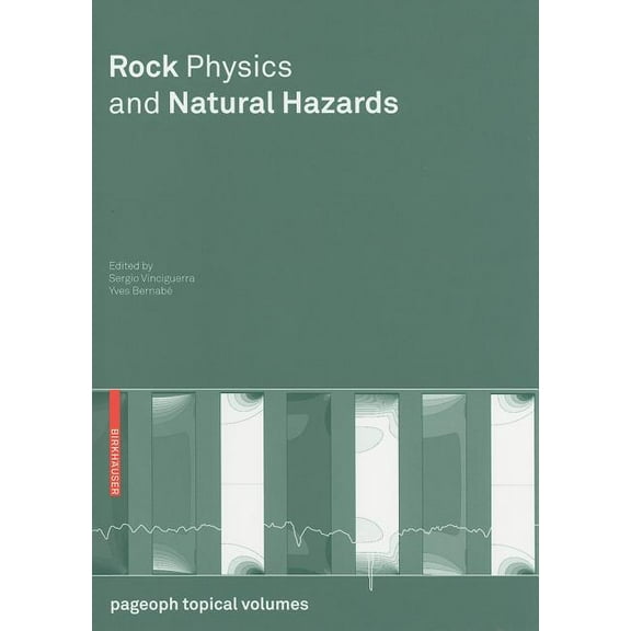 Pageoph Topical Volumes Rock Physics and Natural Hazards, (Paperback)