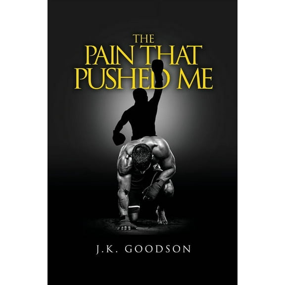 The Pain That Pushed Me, (Paperback)