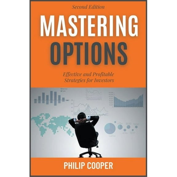 Mastering Options: Effective and Profitable Strategies for Investors, (Paperback)