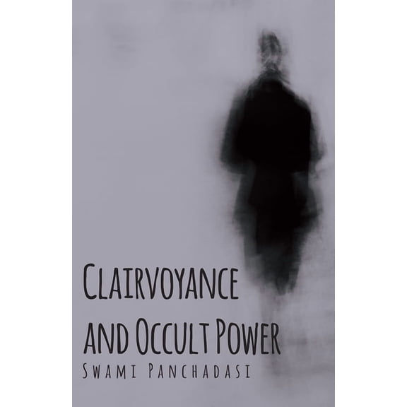 Clairvoyance and Occult Powers, (Paperback)