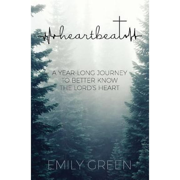 Pre-Owned Heartbeat: A Year-Long Journey to Better Know the Lord's Heart (Paperback) 1541168054 9781541168053