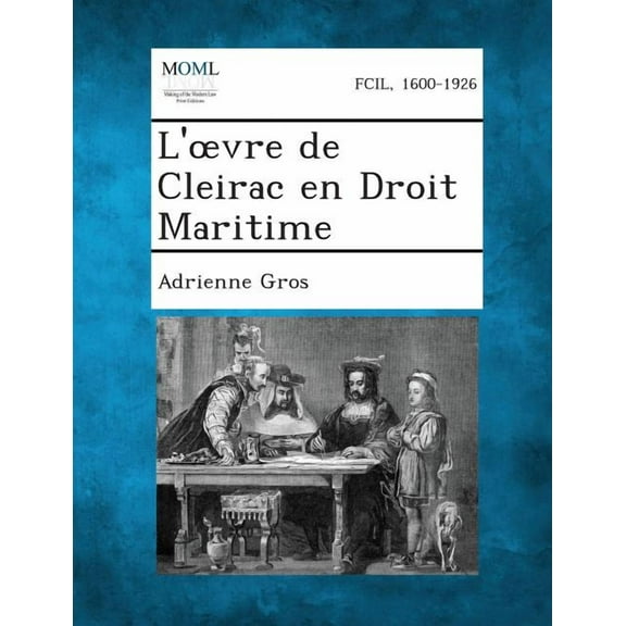 L' Vre de Cleirac En Droit Maritime (Paperback)