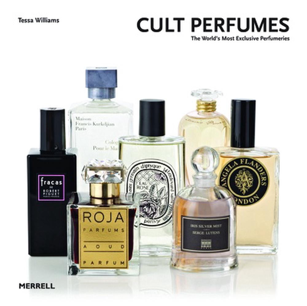 Cult Perfumes The World's Most Exclusive Perfumeries (Hardcover)