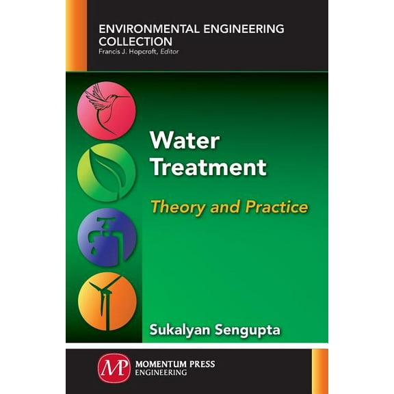 Water Treatment: Theory and Practice