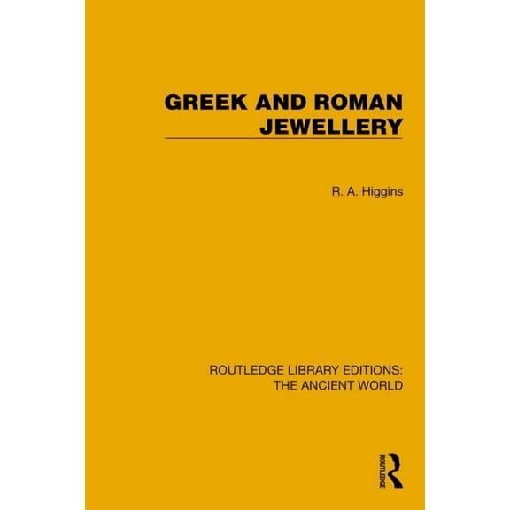 Routledge Library Editions: The Ancient Greek and Roman Jewellery, (Hardcover)