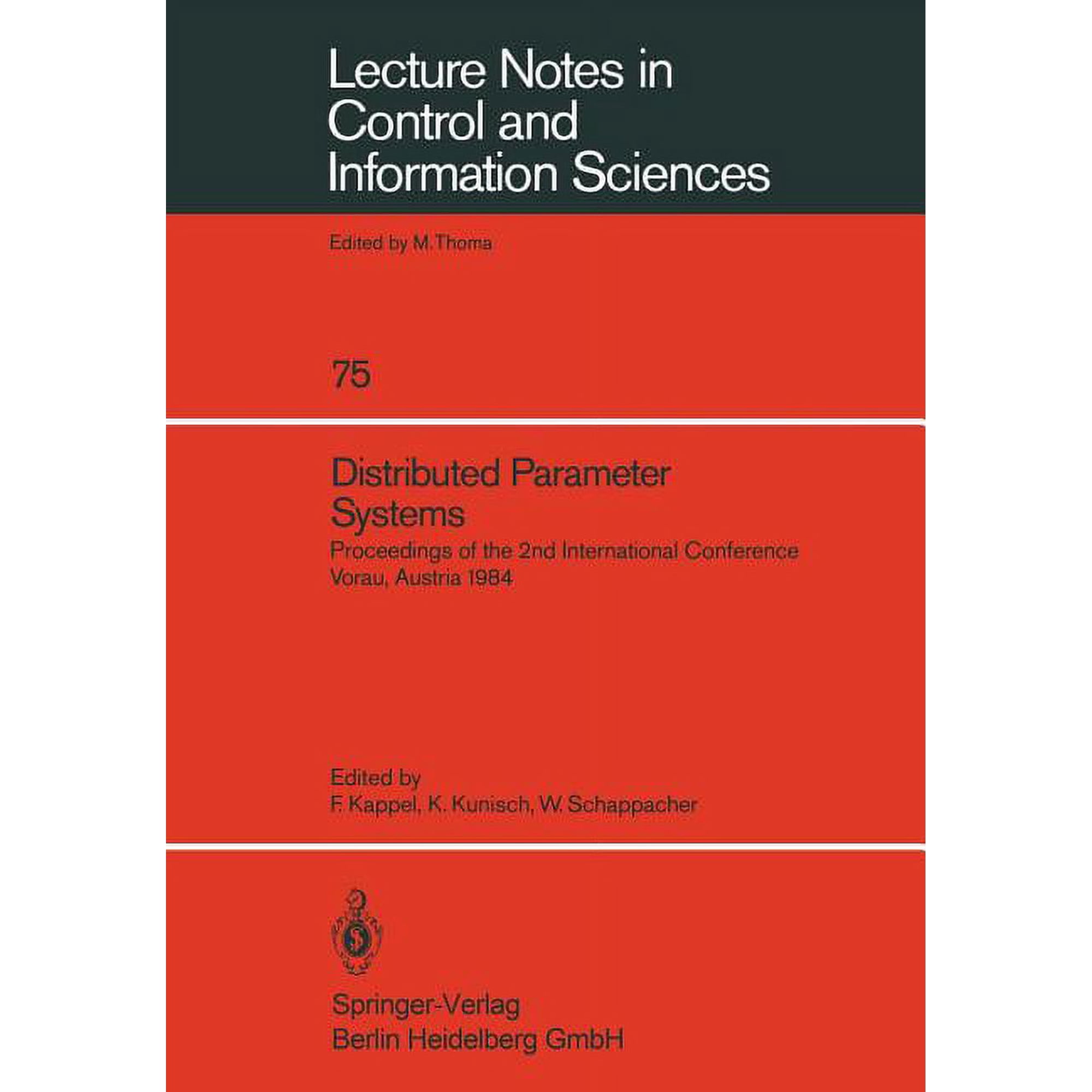 Lecture Notes in Control and Information Distributed Parameter Systems: Proceedings of the 2nd International Conference Vorau Austria 1984 Book 75 (Paperback)