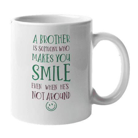 

Someone Who Makes You Smile Coffee & Tea Mug Cup for Brother & Bubba (11oz)