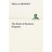 The Book of Business Etiquette (Paperback)