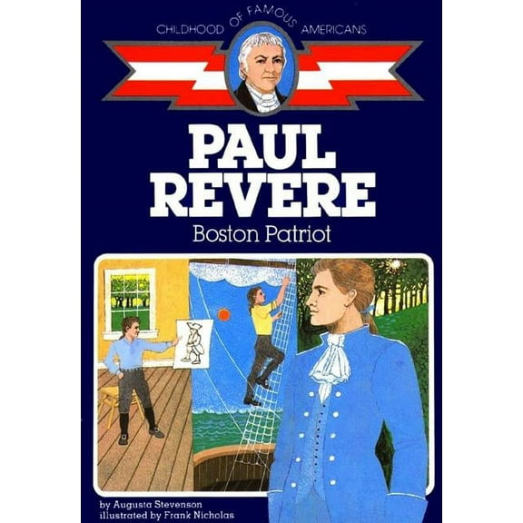 Childhood of Famous Americans (Paperback Paul Revere: Boston Patriot, (Paperback)