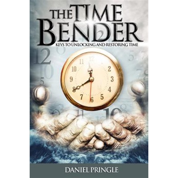 Pre-Owned The Time Bender: Keys to Unlocking and Restoring Time Paperback