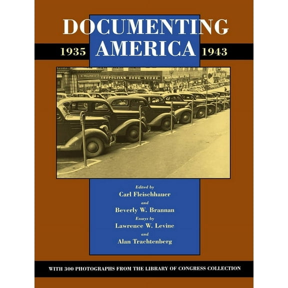 Approaches to American Culture S Documenting America, 1935-1943, (Paperback)