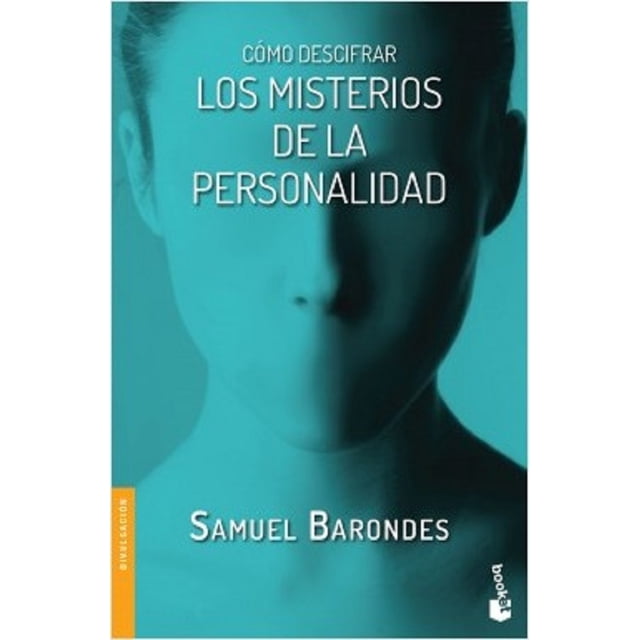 COMO DESCIFRAR LOS MISTERIOS DE LA PERSONALIDAD BOOKET PAIDOS MEXICO SAMUEL BARONDES
