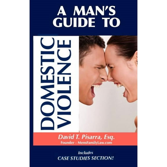 A Man's Guide to Domestic Violence, (Paperback)