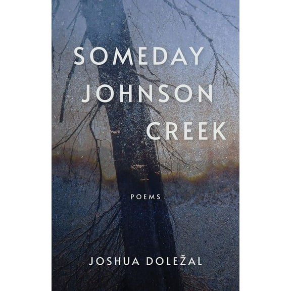 Someday Johnson Creek, (Paperback)