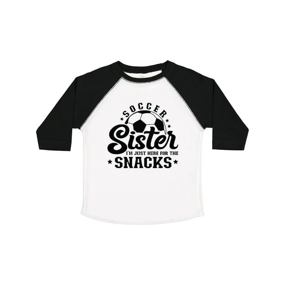 Inktastic Soccer Sister I'm Just Here for the Snacks Girls Toddler T-Shirt