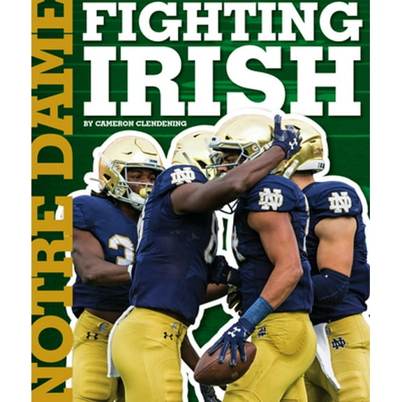 Pre-Owned Notre Dame Fighting Irish (Library Binding) 1503850366 9781503850361