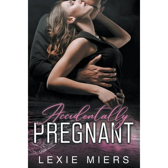 Accidentally Pregnant, (Paperback)