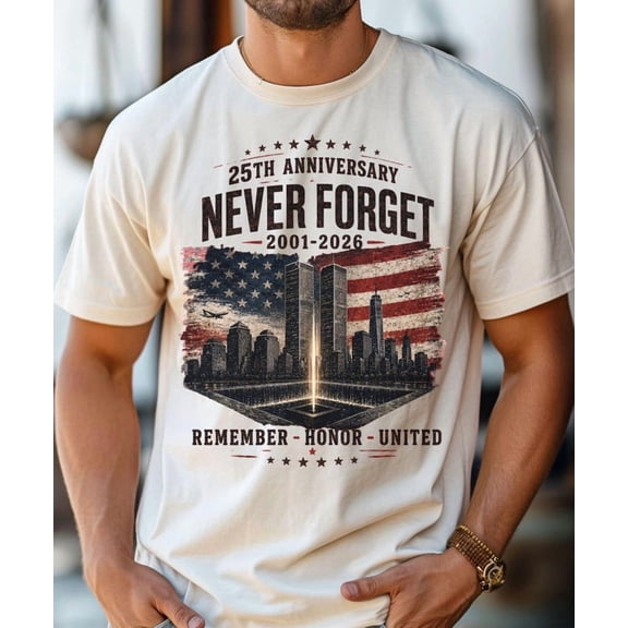 Never Forget 9/11 Memorial Shirt | 25th Anniversary Tee 2001-2026, Patriotic American Flag, Twin Towers Tribute