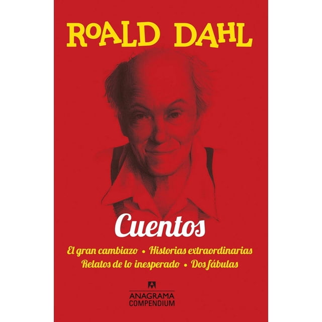 Cuentos. El gran cambiazo, Historias extraordinarias, Relatos de lo inesperado, Dos fábulas