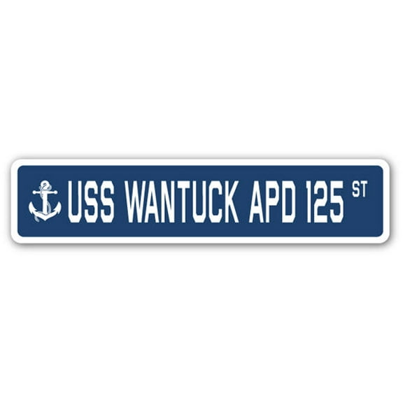 USS WANTUCK APD 125 Street Sign us navy ship veteran sailor gift