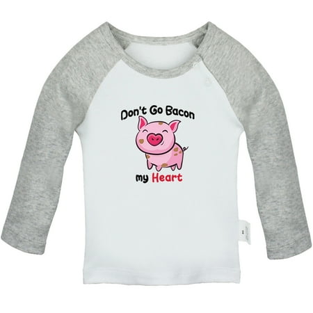 

Don t Go Bacon My Heart Funny T shirt For Baby Newborn Babies T-shirts Infant Tops 0-24M Kids Graphic Tees Clothing (Long Gray Raglan T-shirt 6-12 Months)