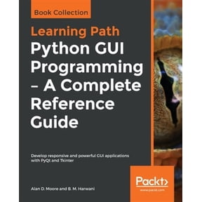Pre-Owned Python GUI Programming - A Complete Reference Guide (Paperback)