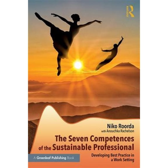 Pre-Owned The Seven Competences of the Sustainable Professional: Developing Best Practice in a Work Setting, (Paperback)