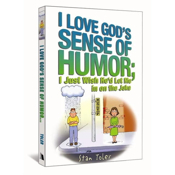 I Love God's Sense of Humor; I Just Wish He'd Let Me in on the Joke, (Paperback)