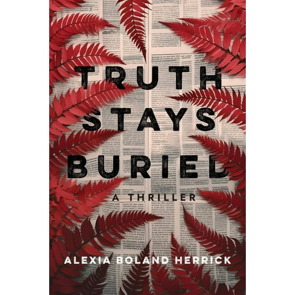 Truth Stays Buried, (Paperback)
