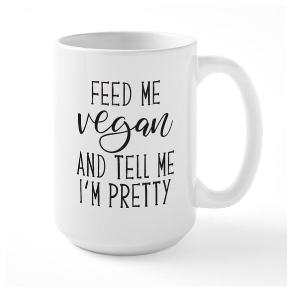 CafePress - Feed Me Vegan - 15 oz Ceramic Large White Novelty Mug