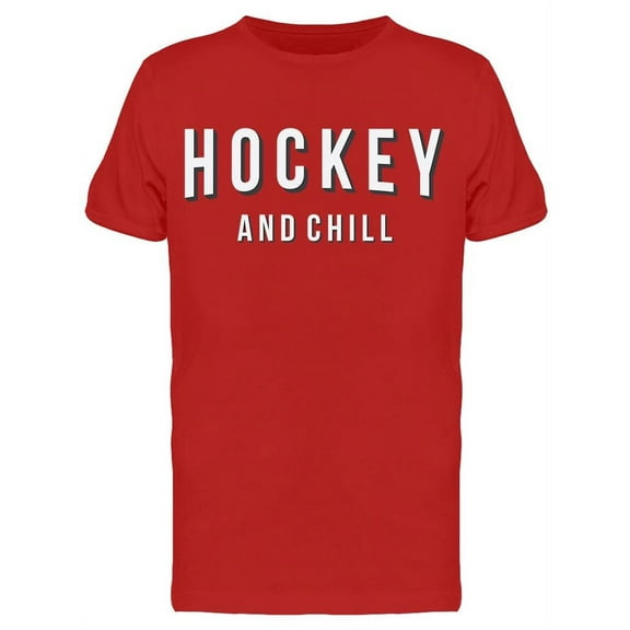 Hockey And Chill Men's T-shirt