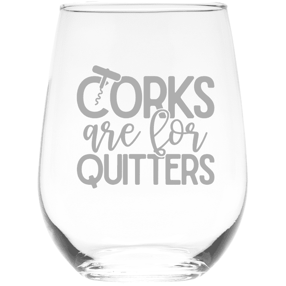 C&M Personal Gifts 17 oz Corks Are for Quitters Funny Stemless Wine Glass
