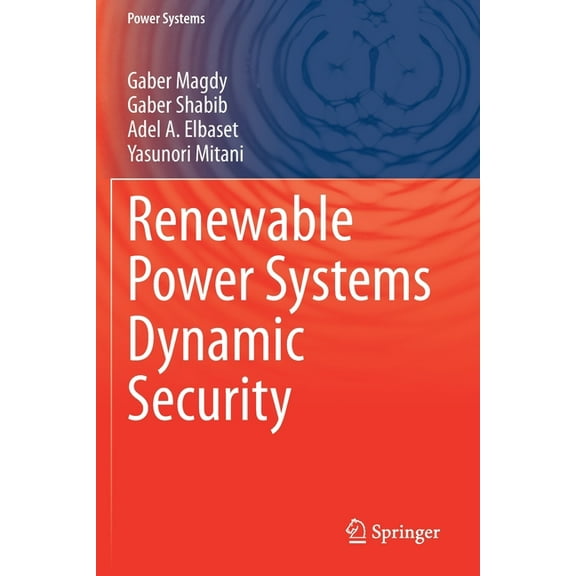 Power Systems Renewable Power Systems Dynamic Security, (Paperback)