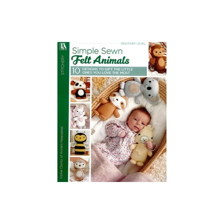 Leisure Arts Simple Sewn Felt Animals Craft Book – DIY Handmade Plush Toy Patterns for Kids & Adults, Step-by-Step Sewing Guide, Soft Felt Stuffed Animal Projects