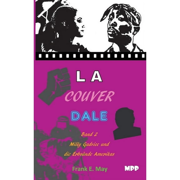 Lacouverdale Bd 2: Milly Gadvice und die ErbsÃ¼nde Amerikas, (Paperback)