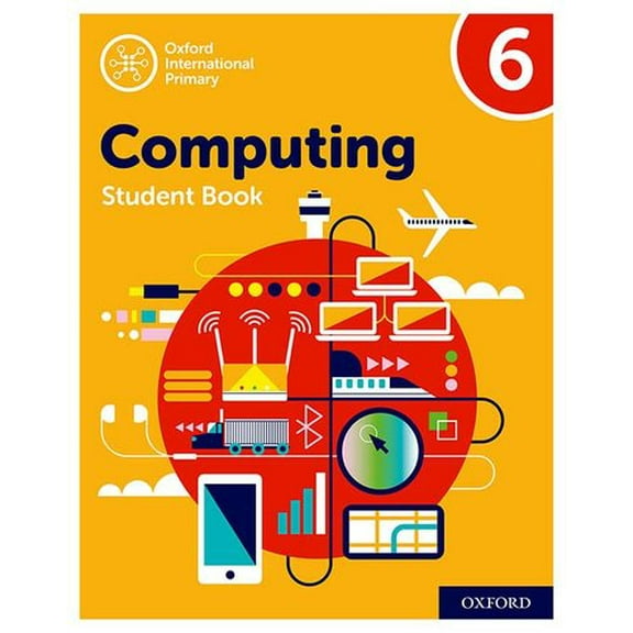 Oxford International Primary Computing: Student Book 6