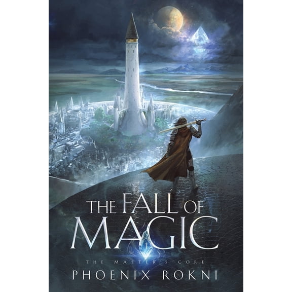The Master's Core The Fall of Magic, Book 1, (Paperback)