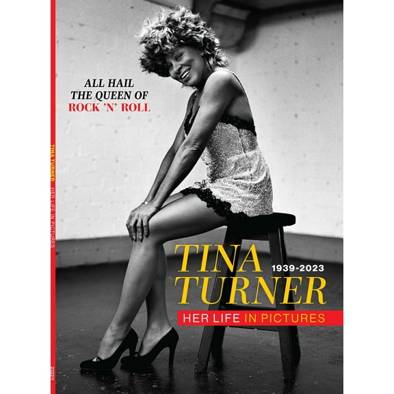 Tina Turner - The Queen of Rock n Roll: See Her Life in Pictures! A Remarkable 60 Plus Year Career As A Vocalist, Performer, Style Icon  Social Force!