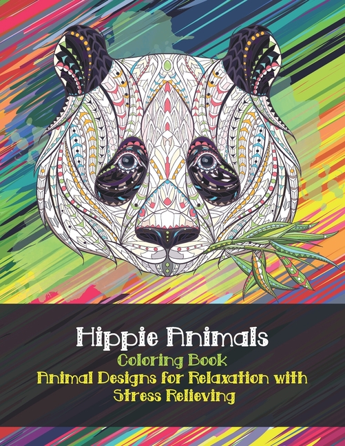 Download Hippie Animals Coloring Book Animal Designs For Relaxation With Stress Relieving Paperback Walmart Com Walmart Com