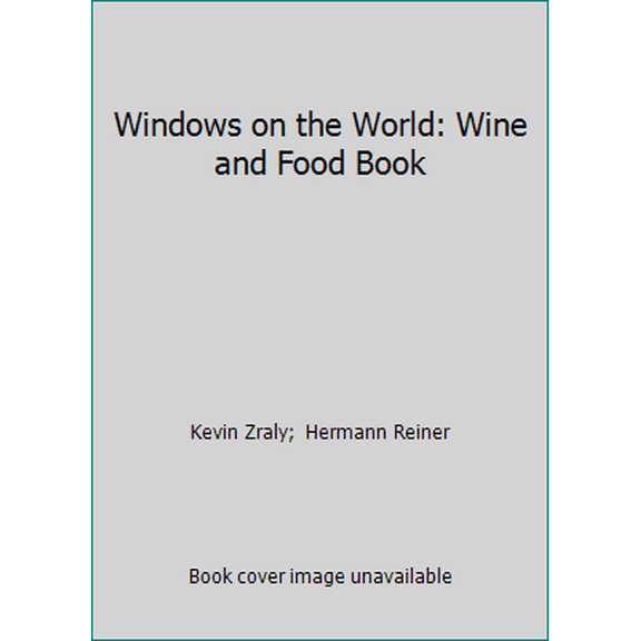 Pre-Owned Windows on the World: Wine and Food Book (Hardcover) 0806948124 9780806948126