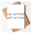 thumbnail image 1 of Quote Sow Nothing Reap Nothing Greeting Cards You are Invited Invitations, 1 of 3