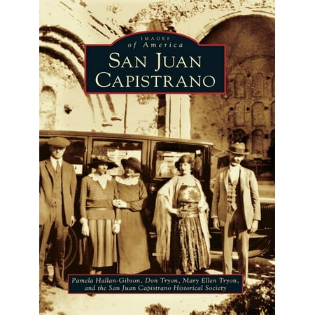 San Juan Capistrano - eBook (Best Breakfast In San Juan Capistrano)