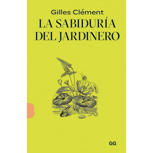 La Sabiduría del Jardinero Editorial GG 9788425233135