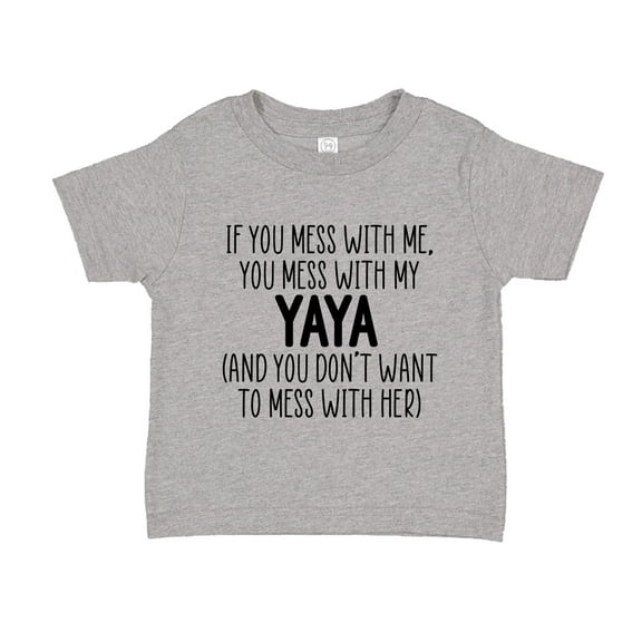 Don't Mess With My Yaya Toddler T-Shirt 2T Athletic Heather