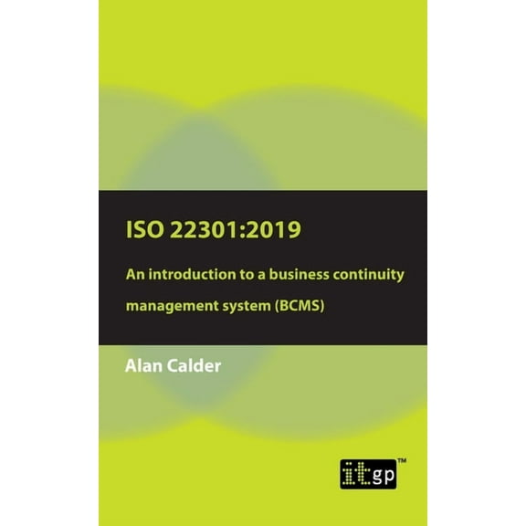 ISO 22301: 2019: An introduction to a business continuity management system (BCMS), (Paperback)
