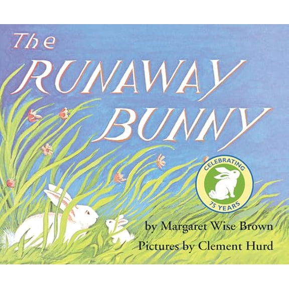 Pre-Owned The Runaway Bunny (Hardcover) 0060775823 9780060775827