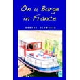 thumbnail image 1 of Pre-Owned On a Barge in France (Paperback) 0692624740 9780692624746, 1 of 1