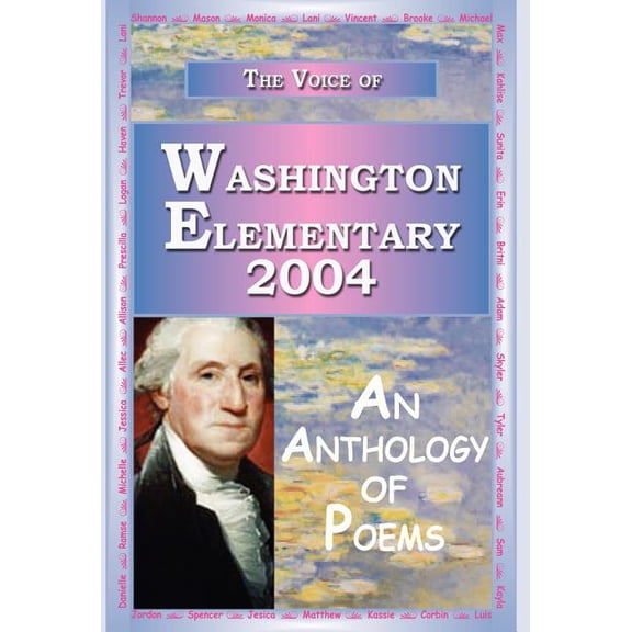 The Voice of Washington Elementary 2004 - An Anthology of Poems (Hardcover)
