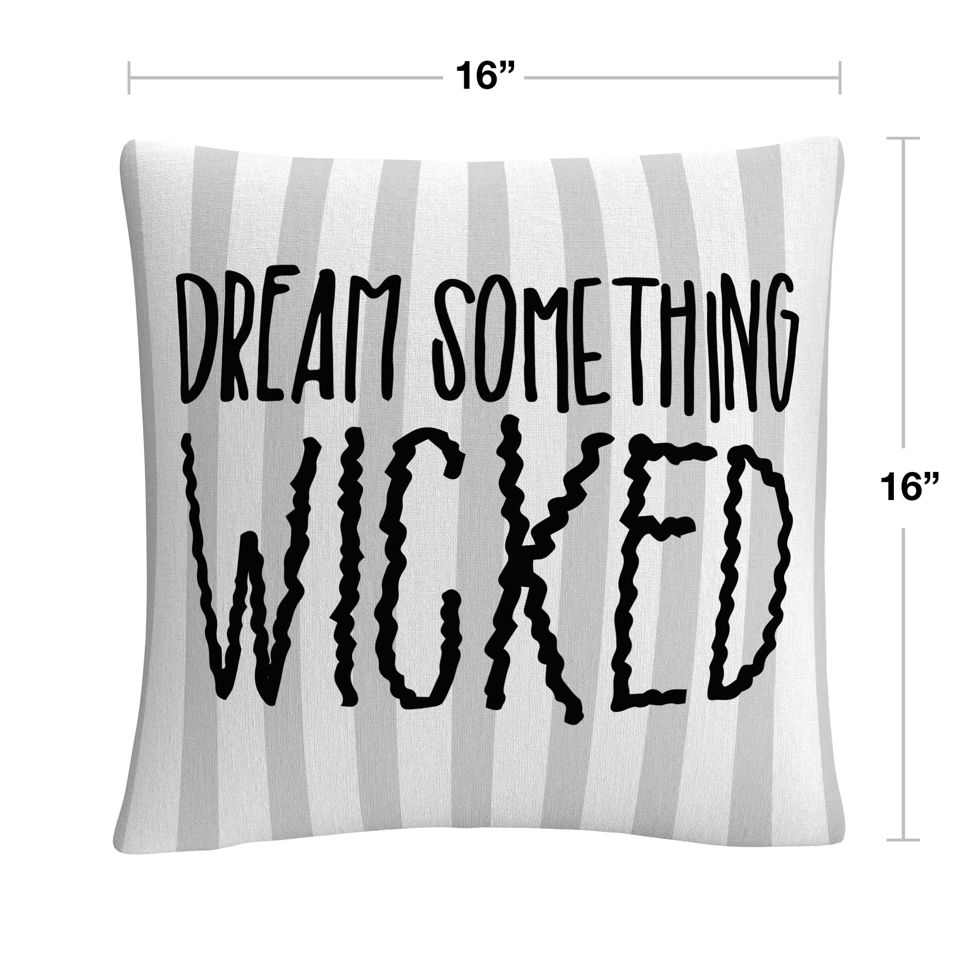 Dream Something Wicked Typographic Gray Halloween By Abc 16 X 16 Decorative Throw Pillow